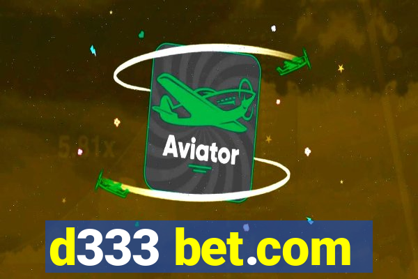 d333 bet.com